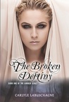 The Broken Destiny by Carlyle Labuschagne