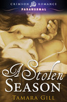 A Stolen Season by Tamara Gill A Stolen Season by Tamara Gill