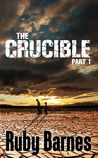 The Crucible (Part 1) The Crucible (Part 1)