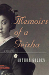 Memoirs of a Geisha by Arthur Golden Memoirs of a Geisha by Arthur Golden