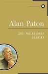 Cry, the Beloved Country by Alan Paton Cry, the Beloved Country by Alan Paton