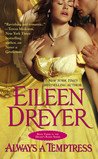 Always a Temptress by Eileen Dreyer Always a Temptress by Eileen Dreyer