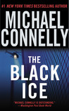 The Black Ice by Michael Connelly The Black Ice by Michael Connelly