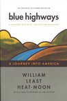 Blue Highways by William Least Heat-Moon Blue Highways by William Least Heat-Moon