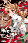 Highschool of the Dead, Vol. 1 by Daisuke Sato Highschool of the Dead, Vol. 1 by Daisuke Sato