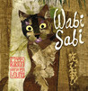 Wabi Sabi by Mark Reibstein Wabi Sabi by Mark Reibstein