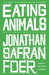 Eating Animals (Paperback)