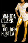 The Golden Hustla by Wahida Clark