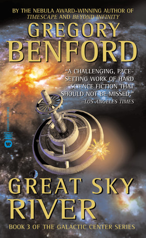 Great Sky River (Galactic Center Saga #3)  - Gregory Benford