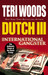 Dutch III: International Ga...