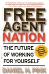 Free Agent Nation: The Future of Working for Yourself Free Agent Nation: The Future of Working for Yourself