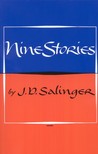 Nine Stories by J.D. Salinger Nine Stories by J.D. Salinger