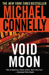 Void Moon by Michael Connelly Void Moon by Michael Connelly