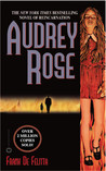 Audrey Rose by Frank De Felitta Audrey Rose by Frank De Felitta