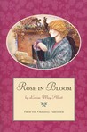 Rose in Bloom (Eight Cousins, #2)
