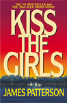 Kiss the Girls (Alex Cross, #2)
