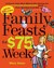 Family Feasts for $75 a Week A Penny-wise Mom Shares Her Recipe for Cutting Hundreds from Your Monthly Food Bill