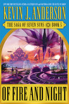 Of Fire and Night by Kevin J. Anderson Of Fire and Night by Kevin J. Anderson