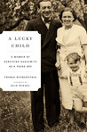 A Lucky Child by Thomas Buergenthal A Lucky Child by Thomas Buergenthal