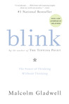 Blink by Malcolm Gladwell