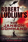Robert Ludlum's (TM) The Janson Command by Paul Garrison Robert Ludlum's (TM) The Janson Command by Paul Garrison