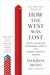 How the West Was Lost: Fifty Years of Economic Folly--and the Stark Choices Ahead (ebook)