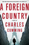 A Foreign Country by Charles Cumming A Foreign Country by Charles Cumming