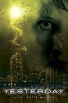 Yesterday by C.K. Kelly Martin Yesterday by C.K. Kelly Martin