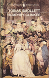 The Expedition of Humphry Clinker by Tobias Smollett