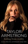 Hiding from Reality by Taylor Armstrong Hiding from Reality by Taylor Armstrong