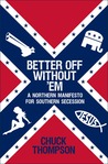 Better Off Without 'Em by Chuck Thompson