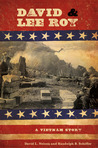 David and Lee Roy: A Vietnam Story David and Lee Roy: A Vietnam Story