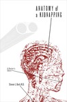 Anatomy of a Kidnapping by Steven L. Berk Anatomy of a Kidnapping by Steven L. Berk