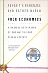 Poor Economics by Abhijit V. Banerjee Poor Economics by Abhijit V. Banerjee