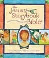 The Jesus Storybook Bible by Sally Lloyd-Jones The Jesus Storybook Bible by Sally Lloyd-Jones