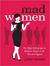 Mad Women: The Other Side of Life on Madison Avenue in the '60s and Beyond (Audio CD)