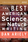 The Best American Science and Nature Writing 2012 The Best American Science and Nature Writing 2012