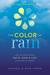 The Color of Rain by Michael Spehn