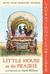 Little House on the Prairie (Little House, #2)