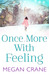 Once More With Feeling by Megan Crane