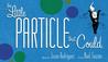 The Little Particle That Could