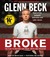 Broke: The Plan to Restore Our Trust, Truth and Treasure (Audio CD)