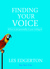 Finding Your Voice: How to Put Personality in Your Writing (Kindle Edition)