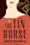 The Tin Horse by Janice Steinberg The Tin Horse by Janice Steinberg