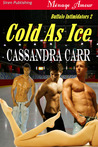 Cold as Ice (Buffalo Intimidators, #2)
