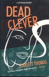 Dead Clever Dead Clever