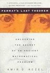 Fermat's Last Theorem: Unlocking the Secret of an Ancient Mathematical Problem