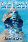 Swim Recruit by Jennifer Lane Swim Recruit by Jennifer Lane