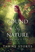 Bound by Nature