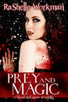 Prey and Magic (Blood and Snow #5) Prey and Magic (Blood and Snow #5)